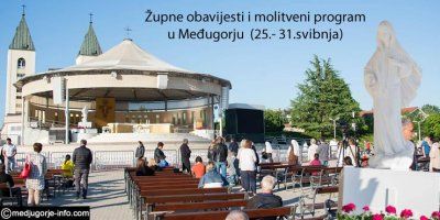Župne obavijesti i molitveni program u Međugorju (25.- 31.svibnja)